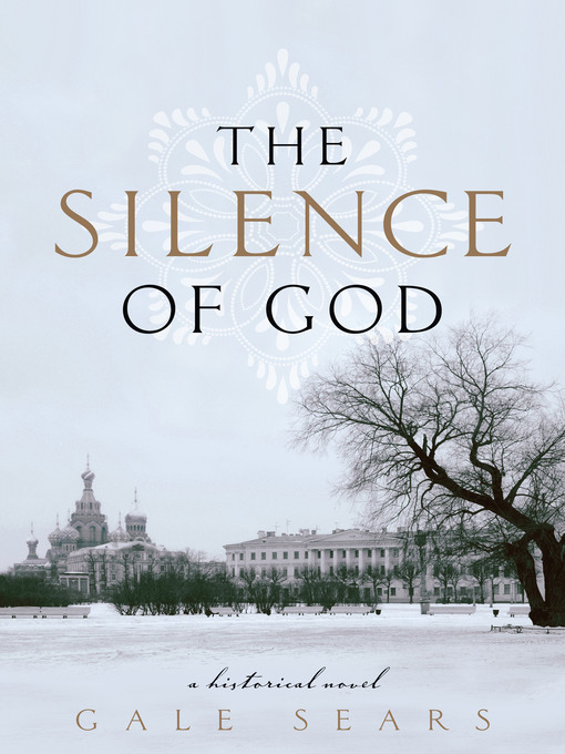 Title details for The Silence of God by Gale Sears - Available